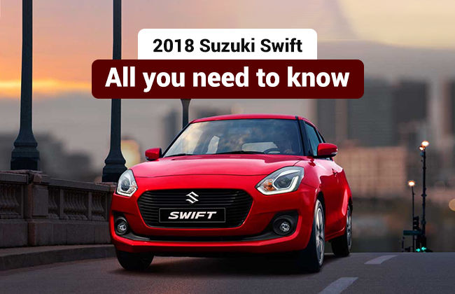 2018 Suzuki Swift - All you need to know