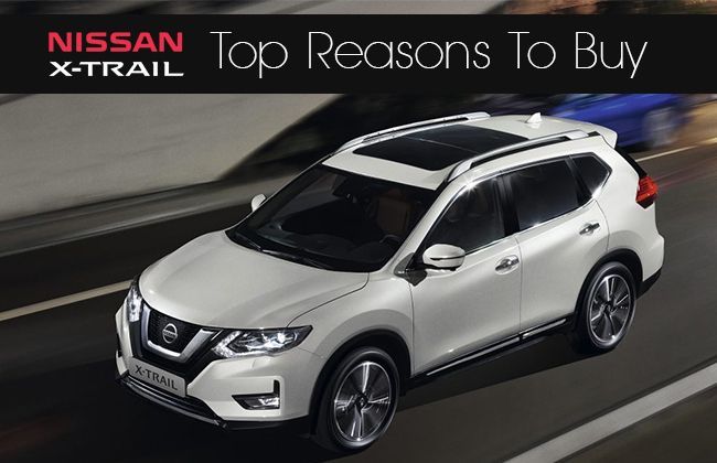 Nissan X-Trail - Top reasons to buy
