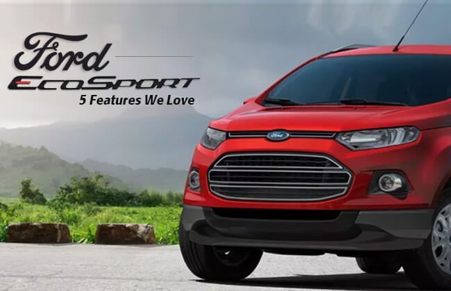 Ford EcoSport - 5 Features we love