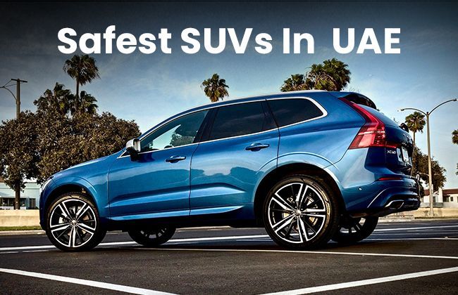 Safest SUVs on sale in the UAE