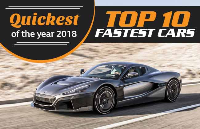 Quickest of 2018: 10 Fastest cars