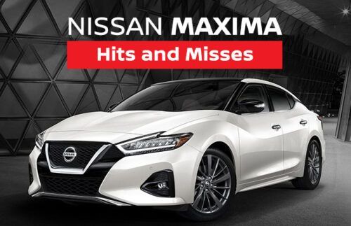 Nissan Maxima - Hits and misses
