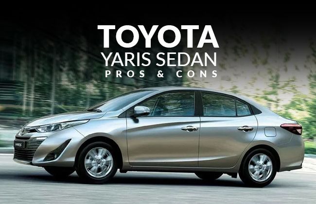 Toyota Yaris Sedan - Pros & cons