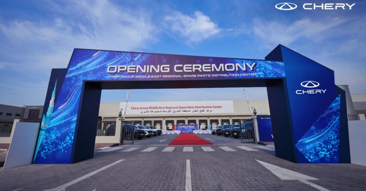 Chery Opens Landmark Spare Parts Warehouse in Dubai to Serve KSA and GCC