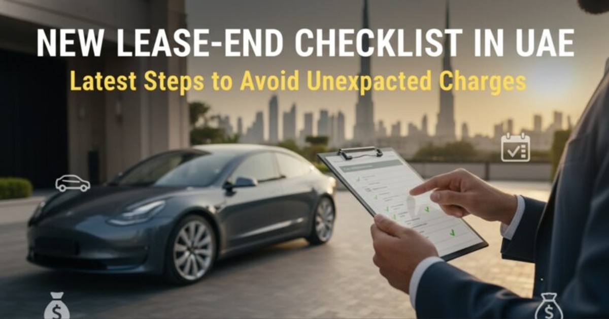New Lease-End Checklist in UAE - Latest Steps to Avoid Unexpected Charges