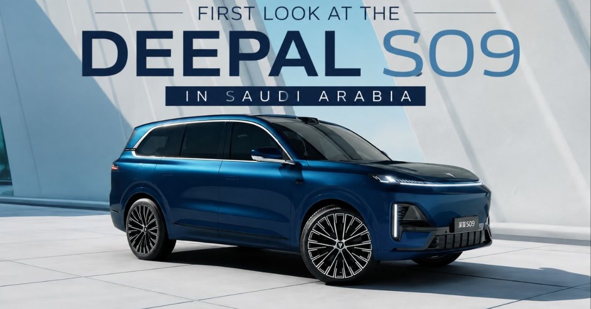 First Look at the Deepal S09 in Saudi Arabia: Range, Specs, and Price in SAR