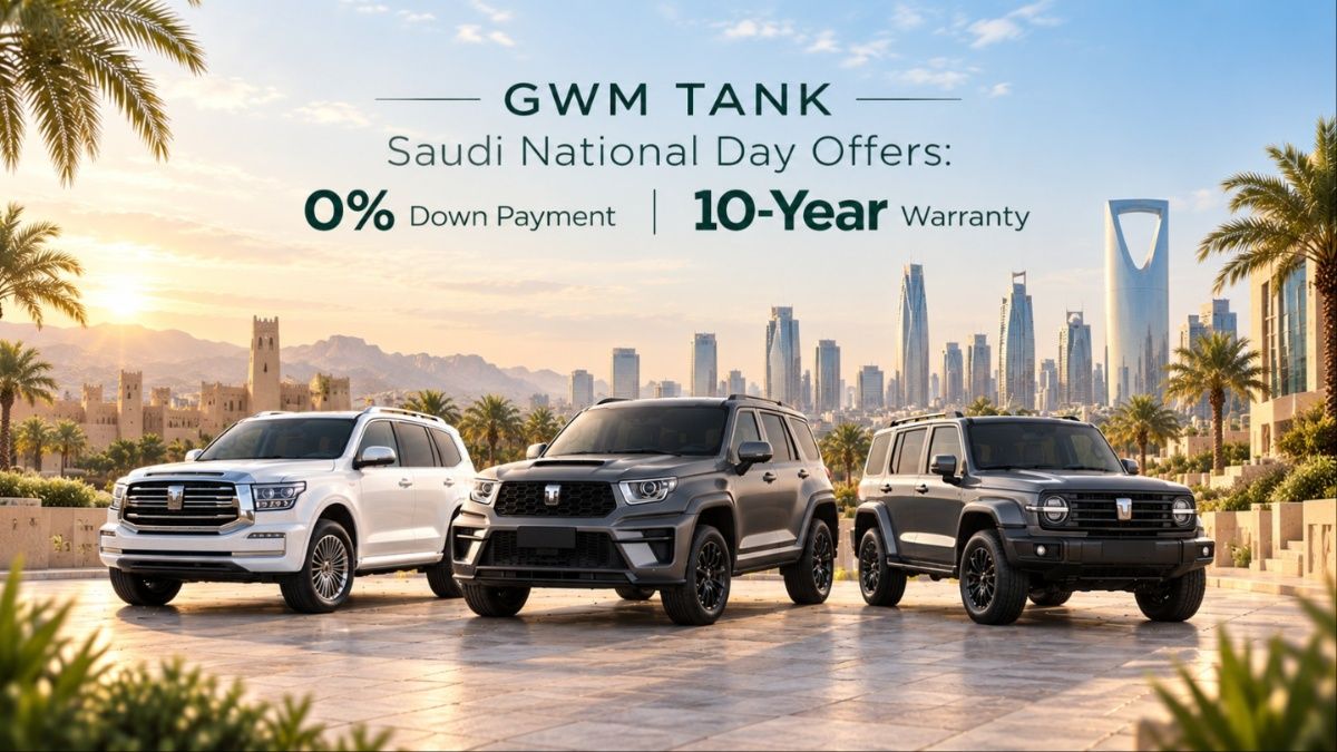 GWM TANK Saudi National Day Offers: 0% Down Payment and 10-Year Warranty