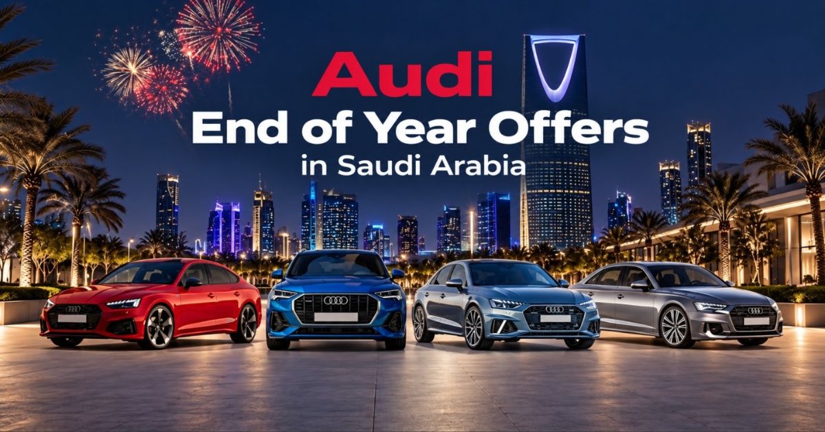 Audi End of Year Offers in Saudi Arabia: A3, A5, A6, A8, Q7, Q8 and RS Models