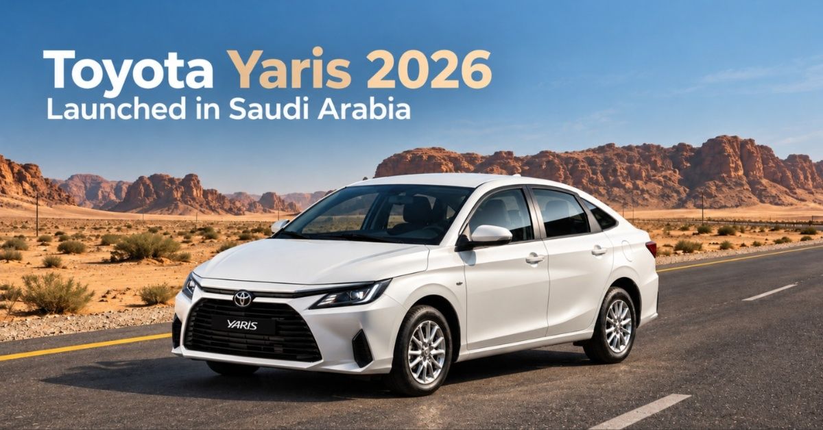 Toyota Yaris 2026 Launched in Saudi Arabia: Prices, Specs and Key Features