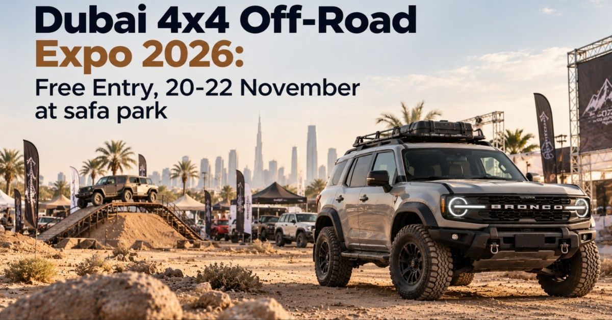 Dubai 4x4 Off-Road Expo 2026: Free Entry, 20-22 November at safa park